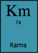 <b>Karma </b> <i>1. n. </i> Cosmic comeuppance. <i>2. n. </i>Boy George's pet chameleon.